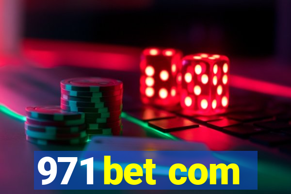 971 bet com